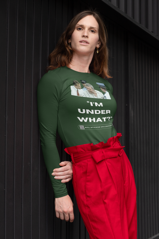 NEW | "I'm Under What?" | Forest Green | Gildan Unisex Long Sleeve Shirt